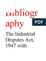 Bibliogr Aphy: The Industrial Disputes Act, 1947 With