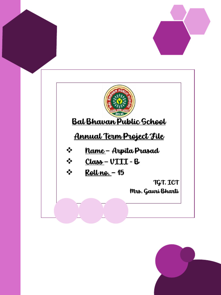 Bal Bhavan Public School Annual Term Project File: Name - Arpita Prasad ...