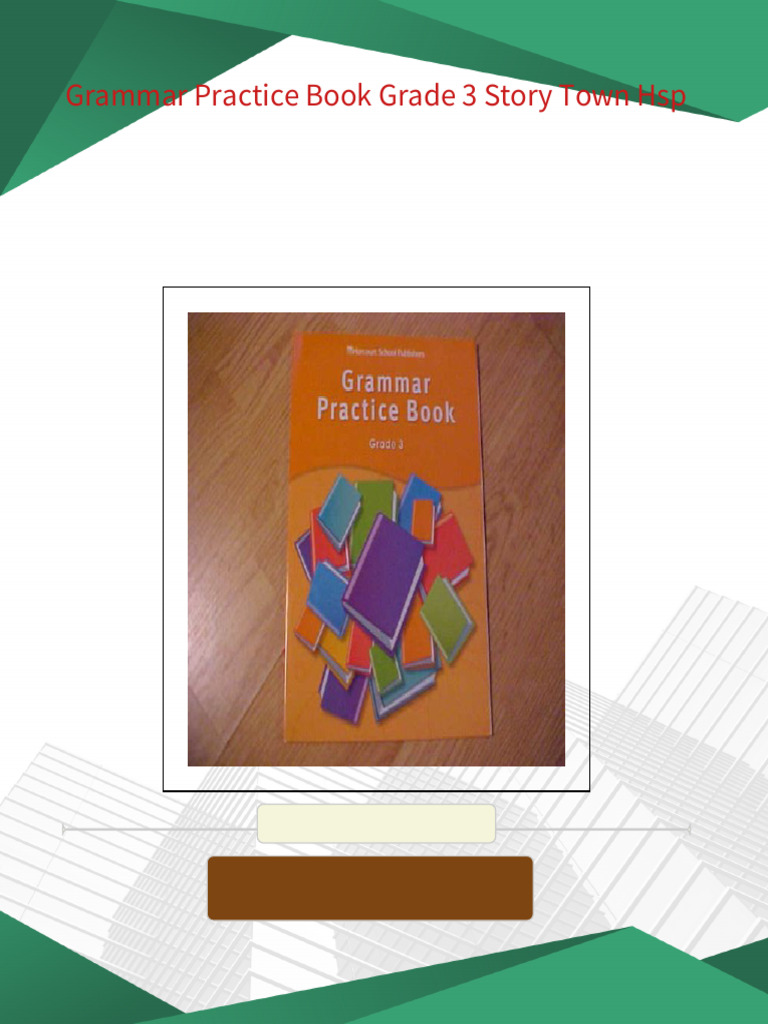Grammar Practice Book Grade 3 Story Town Hsp - Discover the ebook with ...