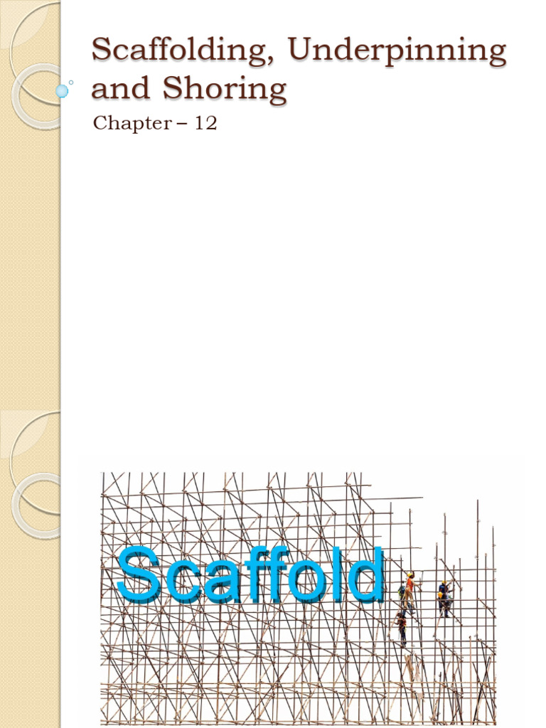 CH-12 B Scaffholding Undderpinning and Shoring | PDF | Scaffolding ...