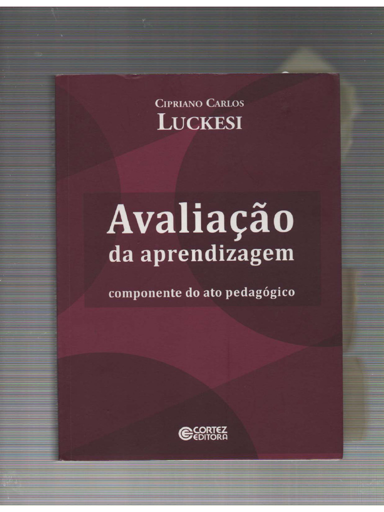 AVALIAÇÃO DA APRENDIZAGEM - LUCKESI - 2 Parte | PDF