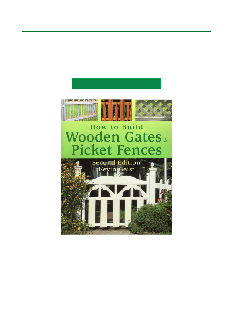 Accept How To Build Wooden Gates & Picket Fences 2nd Edition All Format ...
