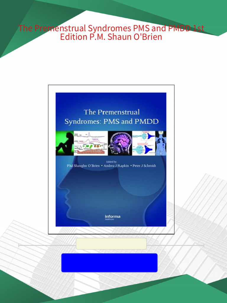 The Premenstrual Syndromes PMS and PMDD 1st Edition P.M. Shaun O'Brien ...