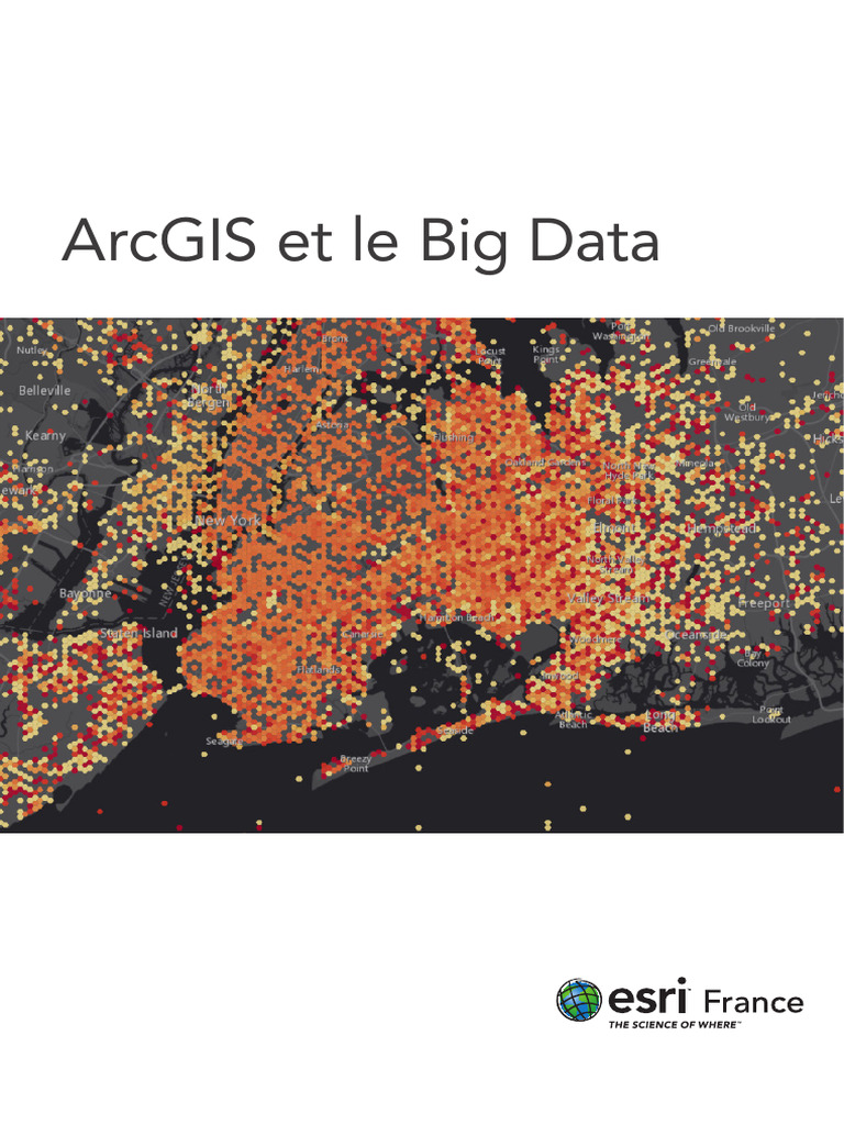 ArcGIS : Big Data et Analyse Géospatiale | PDF | Big data | Système d ...
