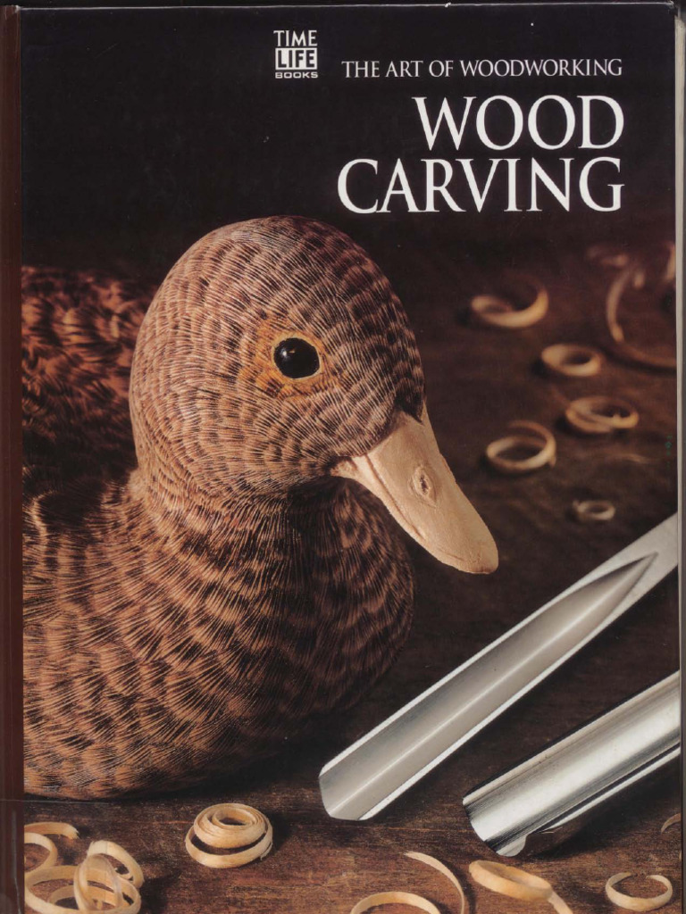 The Art of Woodworking Vol 22 - Wood Carving | PDF