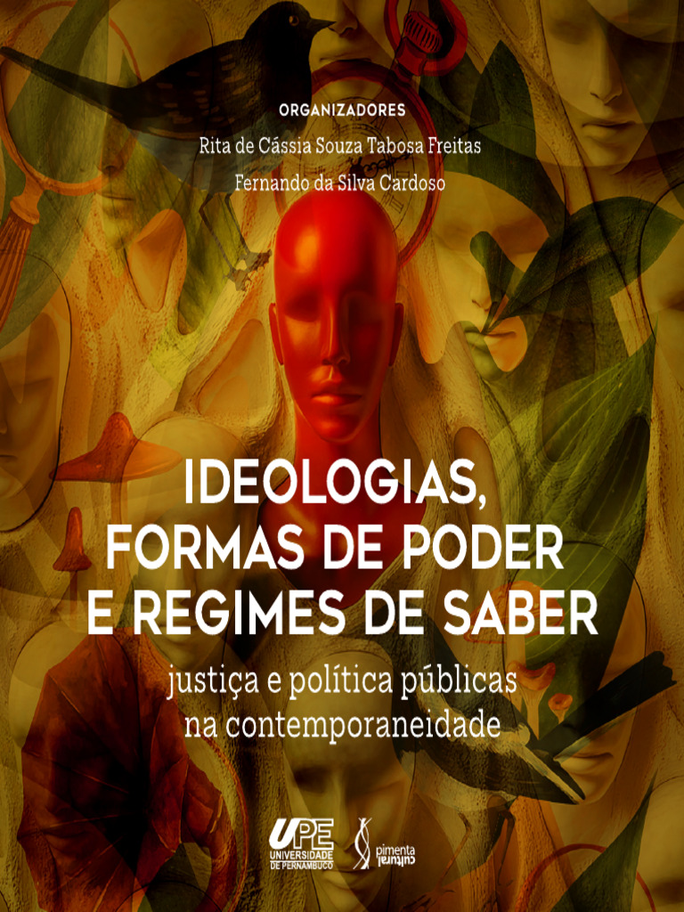 Ideologias, Formas de Poder e Regimes de Saber: Justiça e Política ...