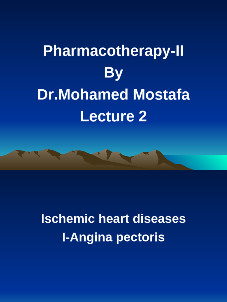 Ischemic Heart Disease: Angina Pectoris Overview | PDF | Myocardial ...