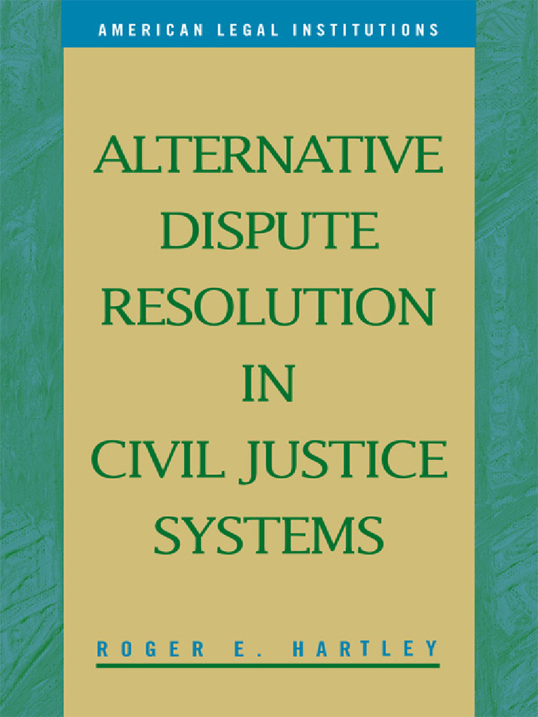 Alternative Dispute Resolution in Civil Justice | PDF | Lawsuit ...