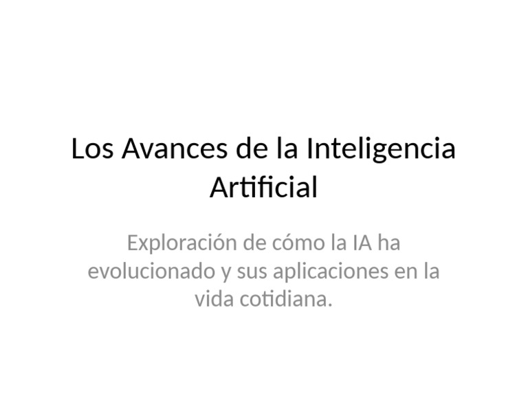 Los Avances de La Inteligencia Artificial | PDF