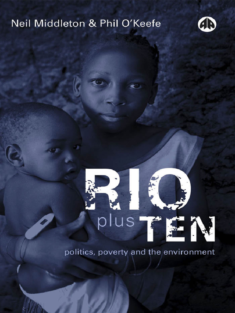 (Neil Middleton, Phil O'Keefe) Rio Plus Ten Politics Poverty and ...