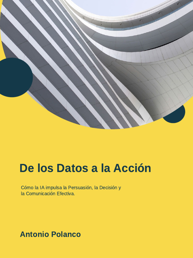 IA y Datos: Persuasión y Decisión Efectiva | PDF | Inteligencia ...