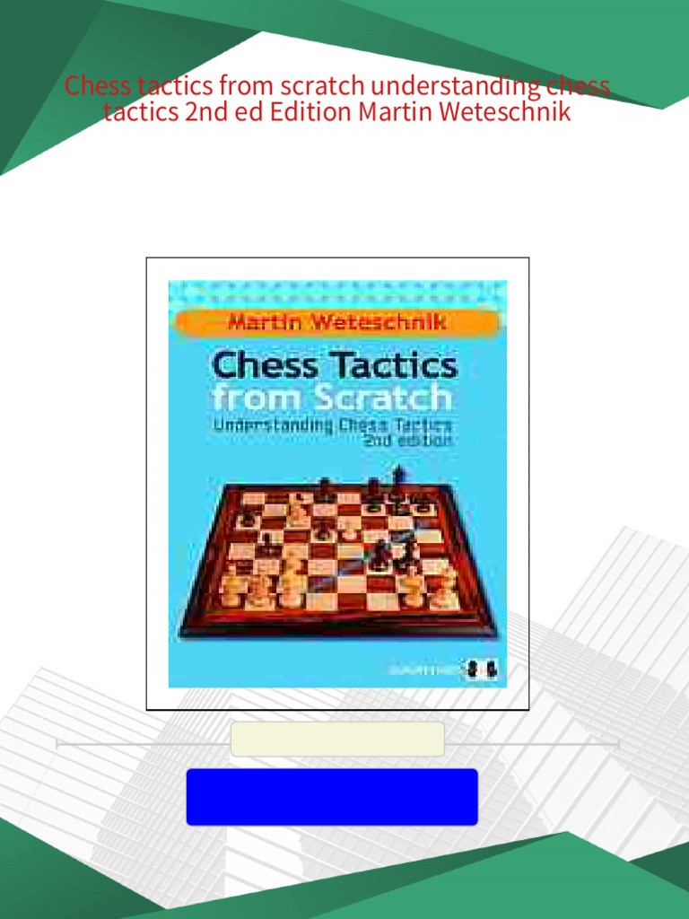 Chess tactics from scratch understanding chess tactics 2nd ed edition
