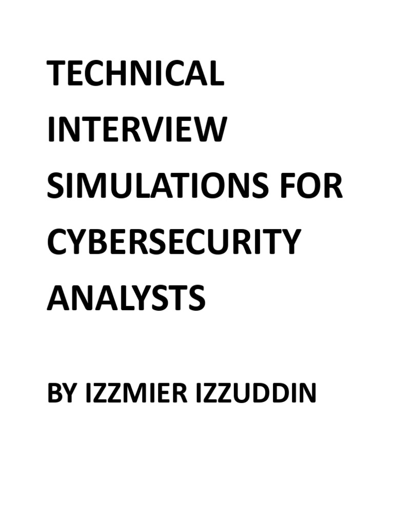 Cybersecurity Interview Simulations Guide | PDF | Malware | Security