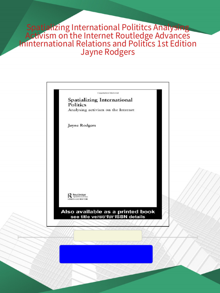 Spatializing International Polititcs Analysing Activism on the Internet ...
