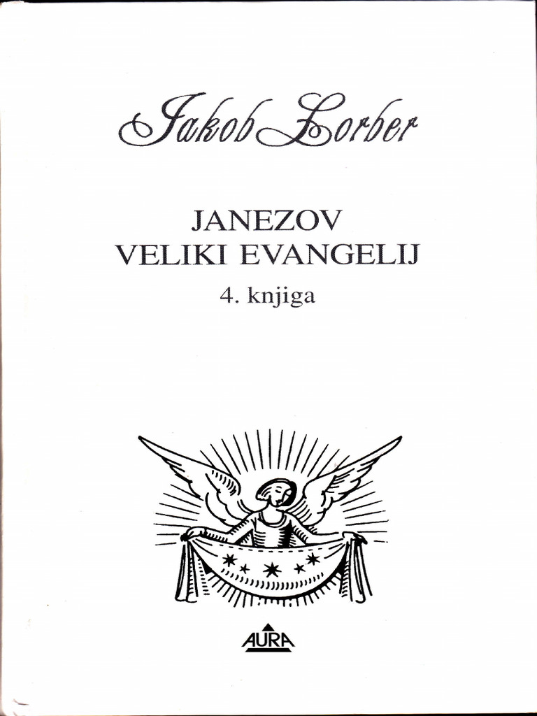 Jakob Lorber - Janezov Veliki Evangelij 4 Knjiga | PDF