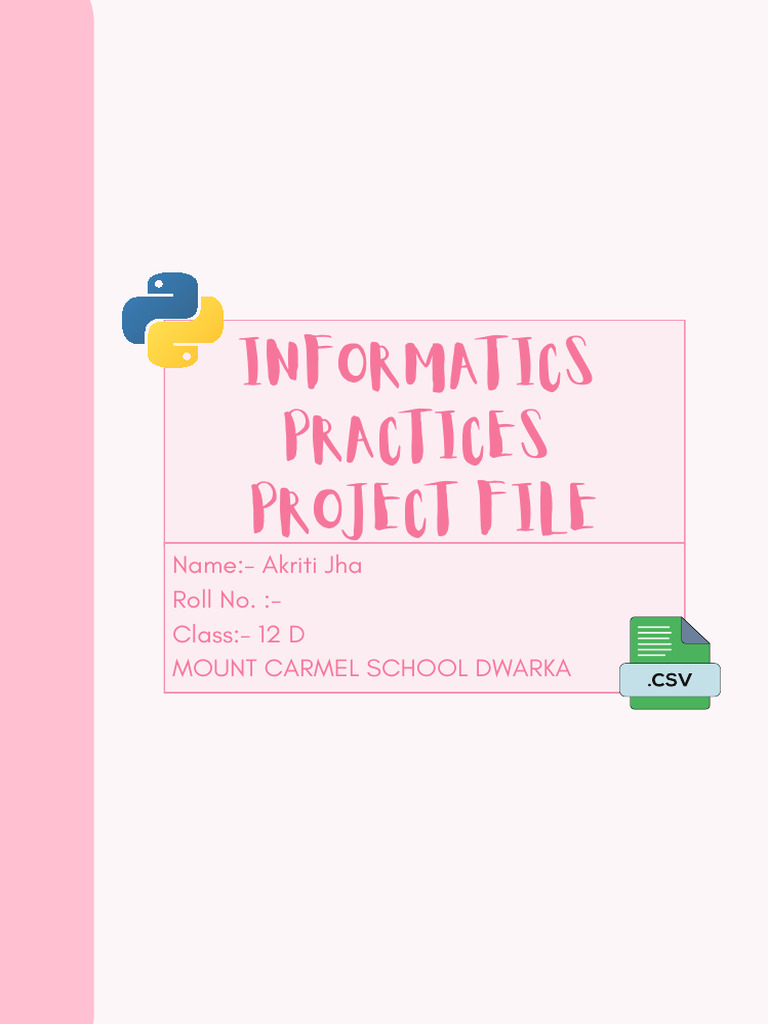 Information Practices Project File Akriti Final Akriti 12d (1) | PDF