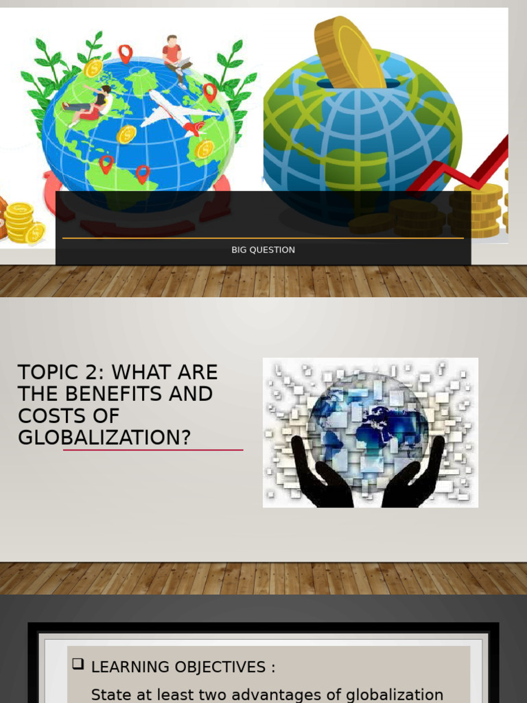 Yr11 MSC Topic 2 Costs and Benefits of Globalisation Wk2 2 | PDF