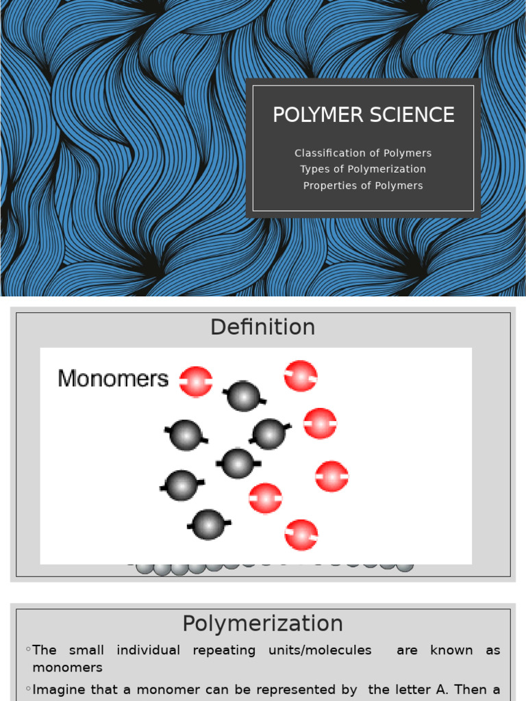 Polymer Science: Types and Properties | PDF | Polymers | Polymerization