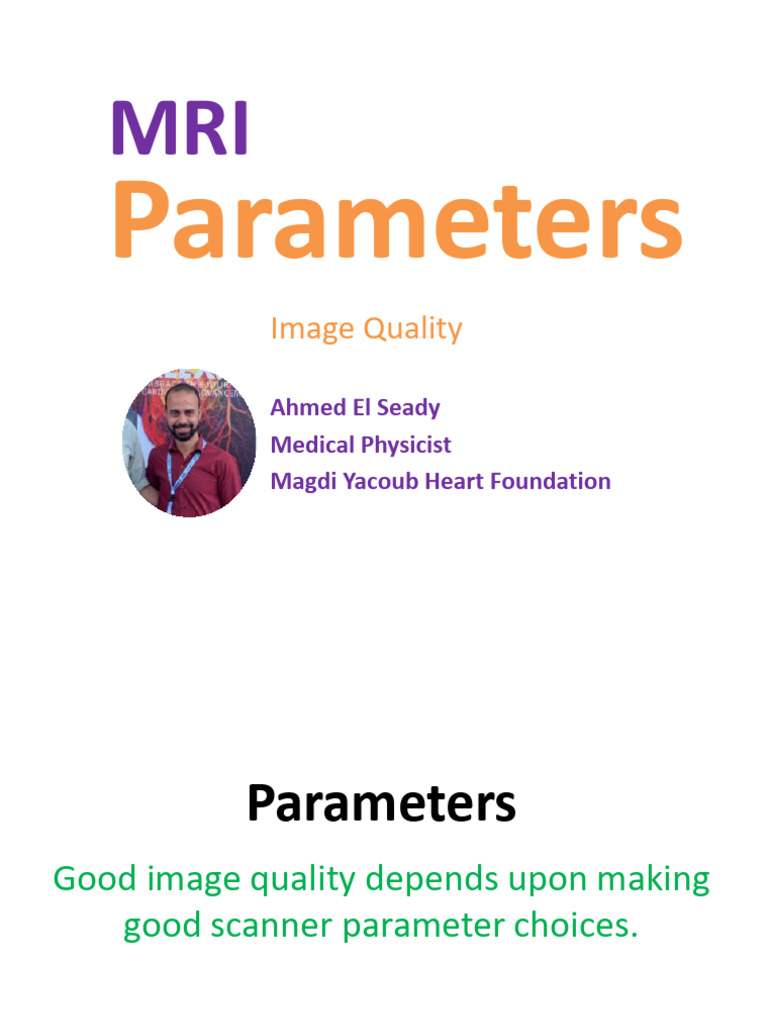 MRI Parameters Impacting Image Quality | PDF | Magnetic Resonance ...