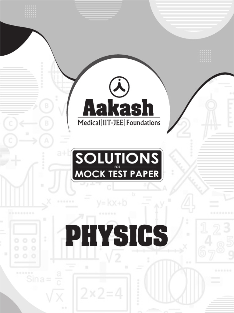 Physics Mock Test Solutions | PDF | Electronvolt | Electromagnetic Field