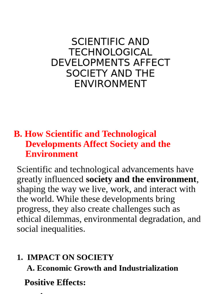 How Scientific and Technological Developments Affect Society Aand The ...