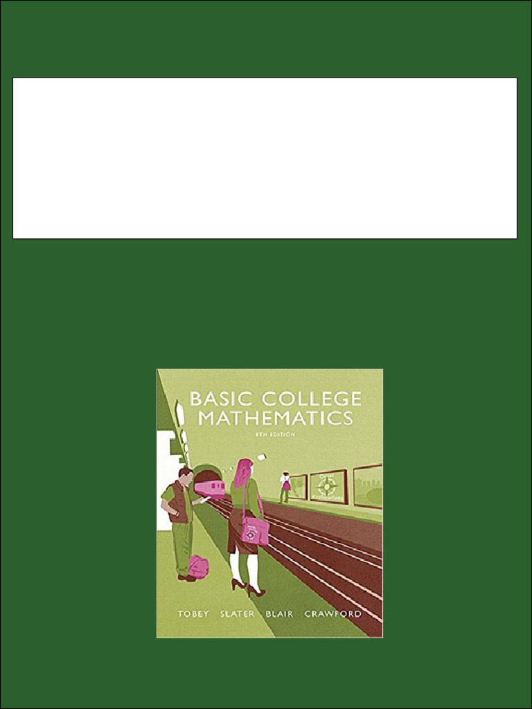 Test Bank For Basic College Mathematics 8th Edition by Tobey Slater ...