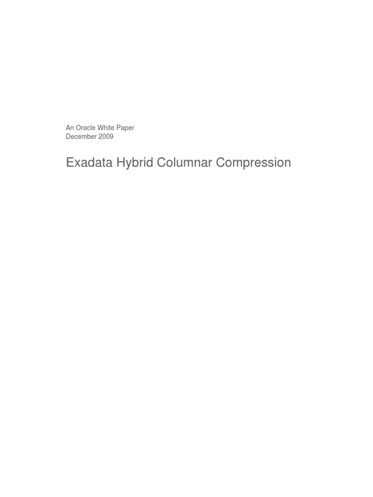 Exadata Hybrid Columnar Compression An Oracle White Paper December