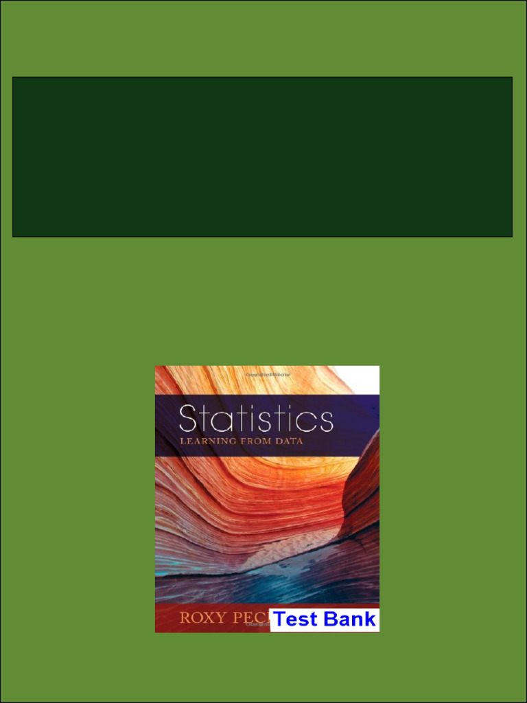 Statistics Learning from Data 1st Edition Roxy Peck Test Bank - All ...