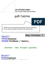 Catcher U G B: Find The Error in Each Slide Then Hit Enter