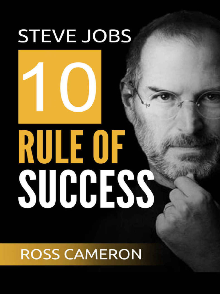 Steve Jobs' 10 Rules for Success | PDF | Steve Jobs | Brand