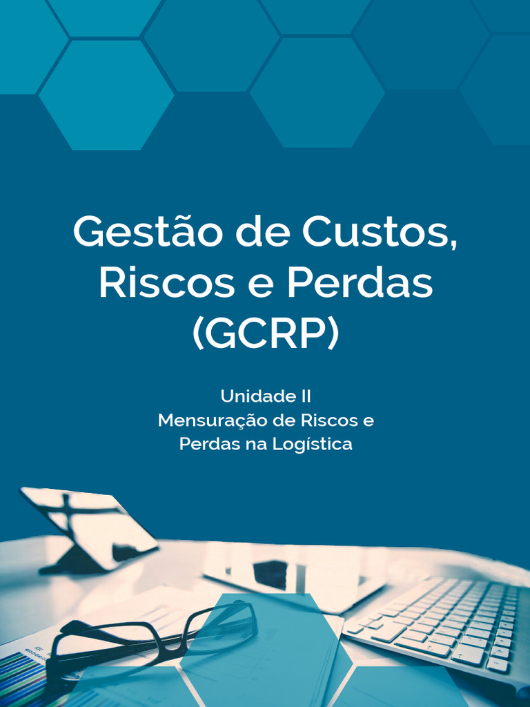 Gestão de Riscos e Perdas na Logística | PDF | Custo | Investimentos