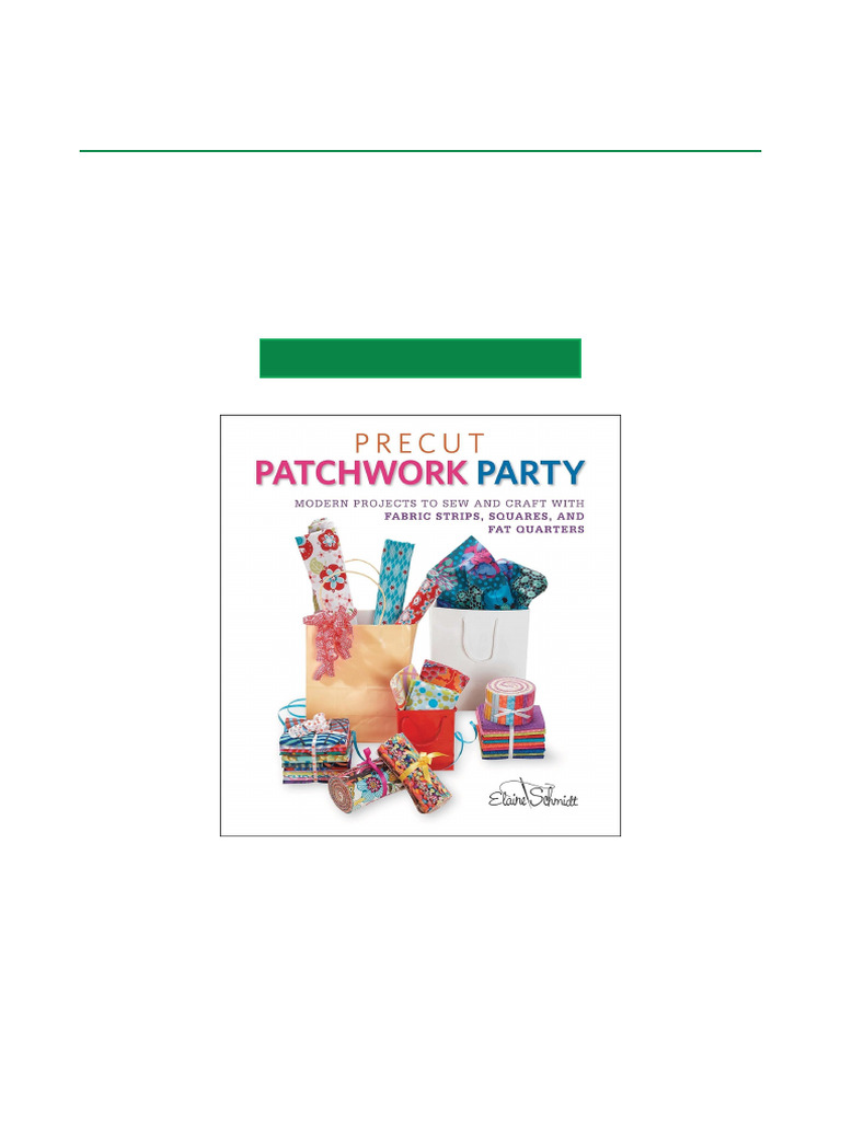 Most Downloaded Precut Patchwork Party Projects To Sew and Craft With ...