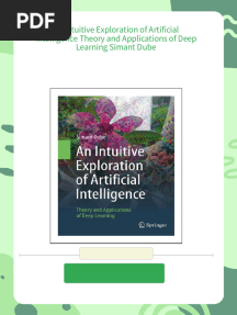 An Intuitive Exploration of Artificial Intelligence Theory and Applications of Deep Learning Simant Dube - Download the ebook and start exploring right away