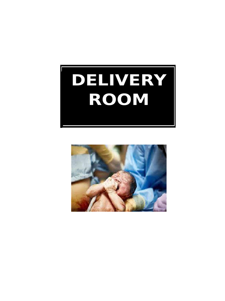 Delivery Room Guidelines for Nursing Students | PDF | Childbirth | Pelvis