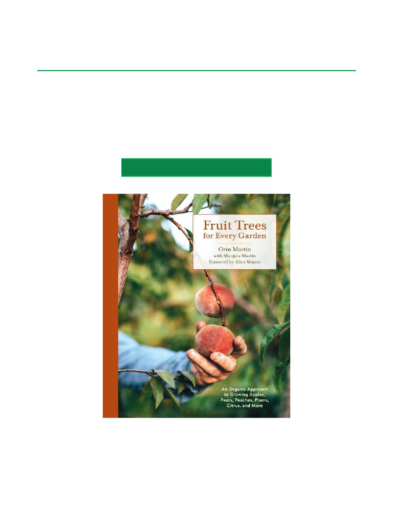 Must Read Fruit Trees For Every Garden An Organic Approach To Growing ...
