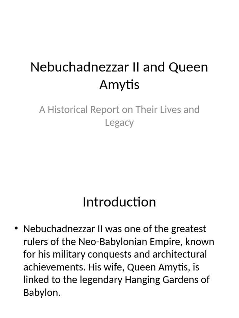 Nebuchadnezzar II and Queen Amytis | PDF