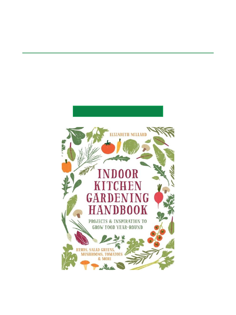 Indoor Kitchen Gardening Handbook Projects & Inspiration To Grow Food ...