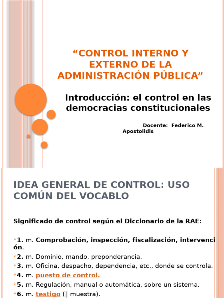 CONTROL INTERNO Y EXTERNO DE LA ADMINISTRACIÓN. Clase Introductoria ...