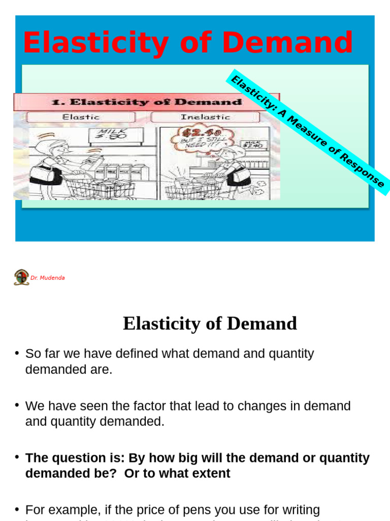 Lecture 4 Elasticity of Demand | PDF | Demand | Elasticity (Economics)