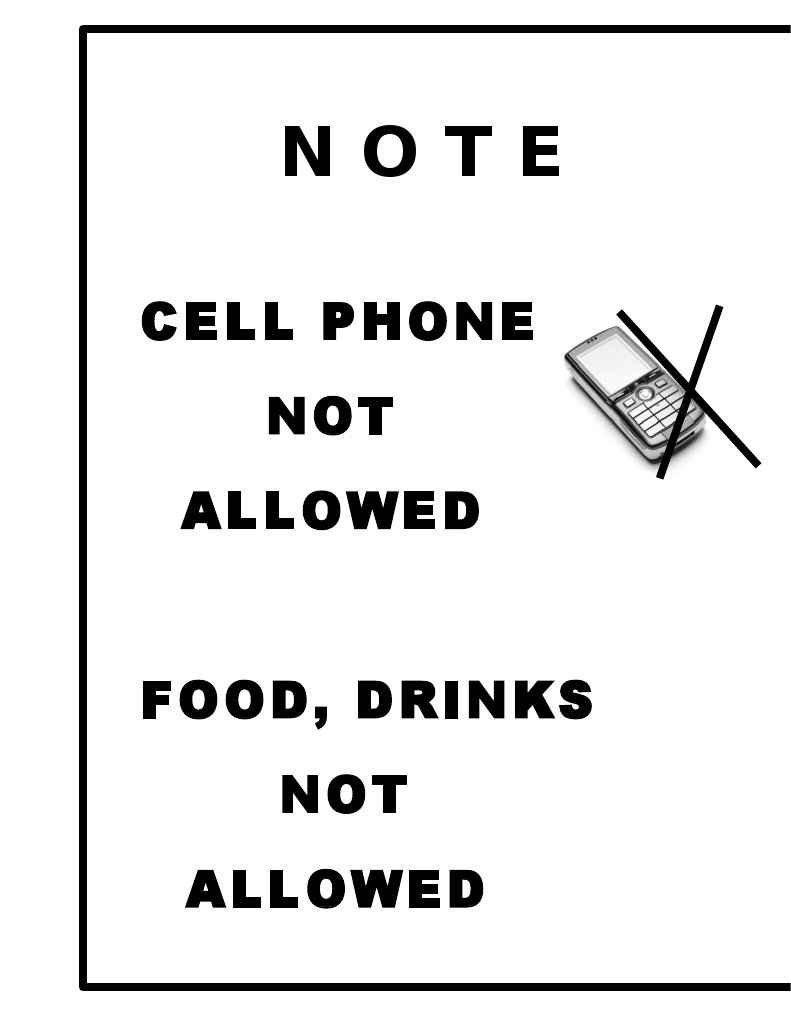 Cell Phone NOT Allowed Food, Drinks NOT Allowed | PDF