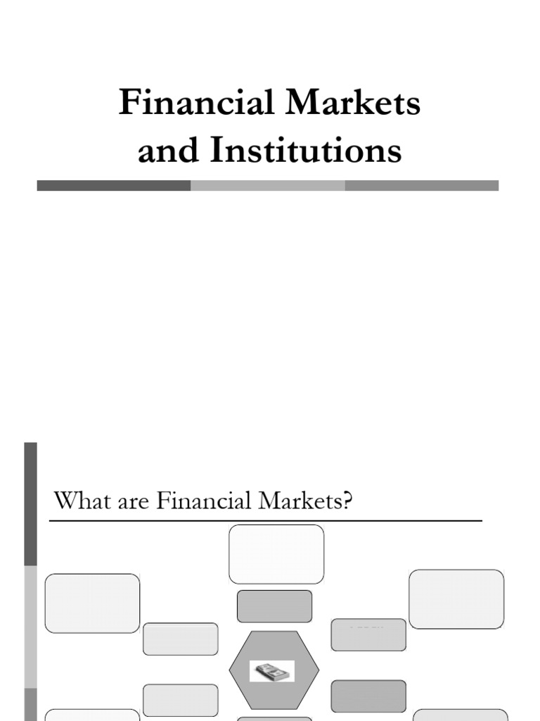 Overview of Financial Markets and Institutions | PDF | Financial ...