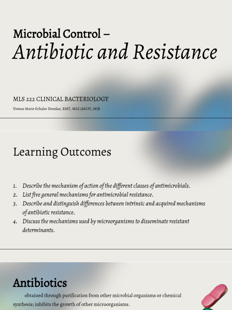 LEC 3 MICROBIAL CONTROL Antibiotic and Resistance | PDF | Antimicrobial ...