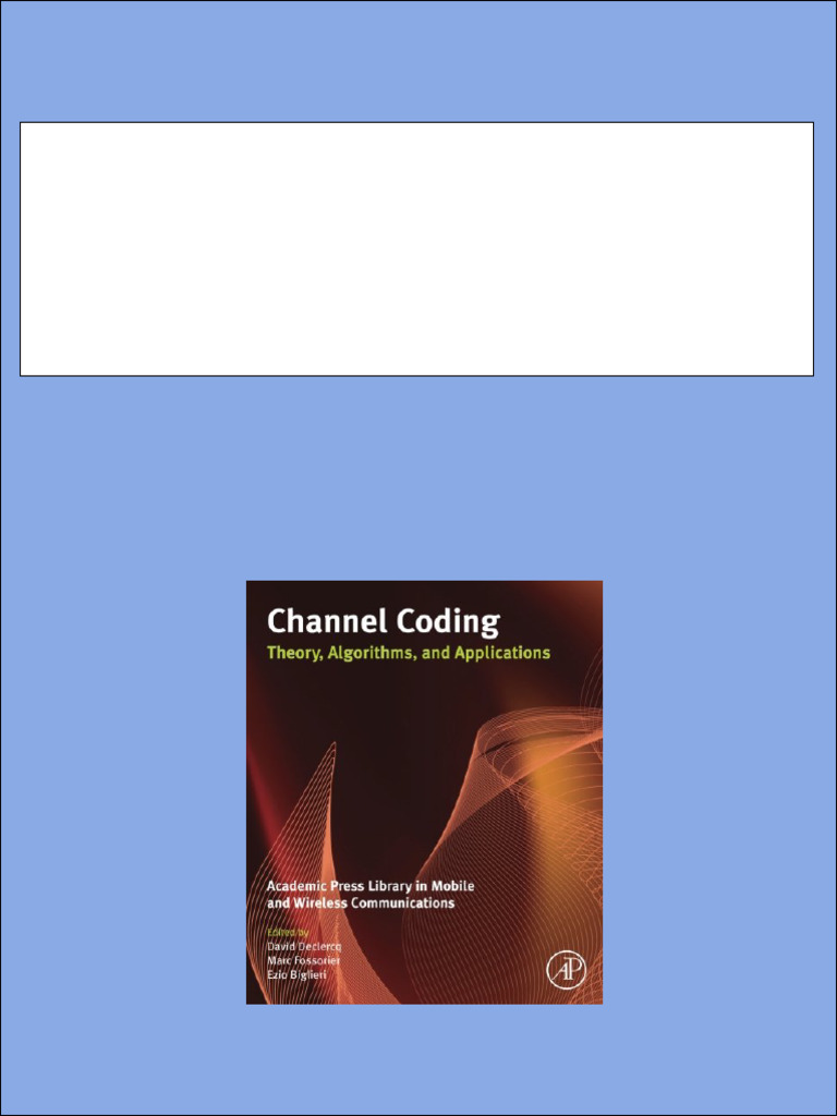 Channel Coding Theory Algorithms and Applications 1st Edition David ...