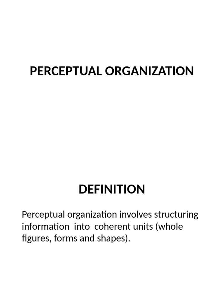 Principles of Perceptual Organization | PDF | Perception | Senses