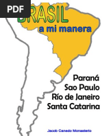 Brasil a Mi Manera. Parana, Sao Paulo, Santa Catarina y Rio de Janeiro-eBook