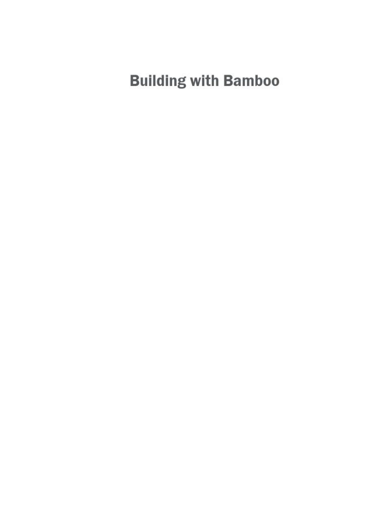Sustainable Bamboo Building Techniques | PDF | Bamboo | Plant Stem