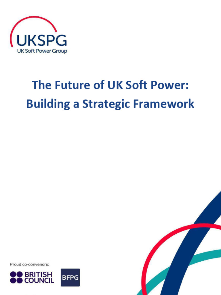 The Future of Uk Soft Power - Building A Strategic Framework | PDF ...