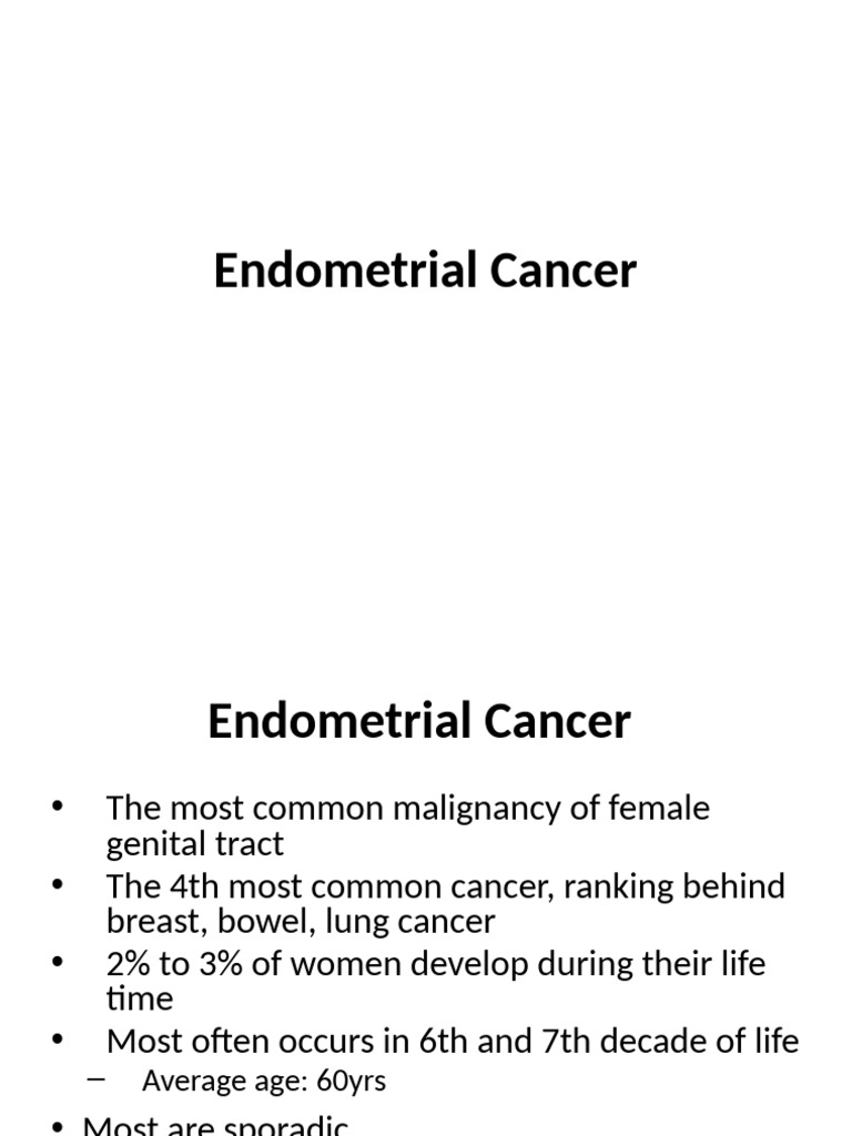 Endometrial Cancer Overview and Risks | PDF | Ovarian Cancer | Carcinoma