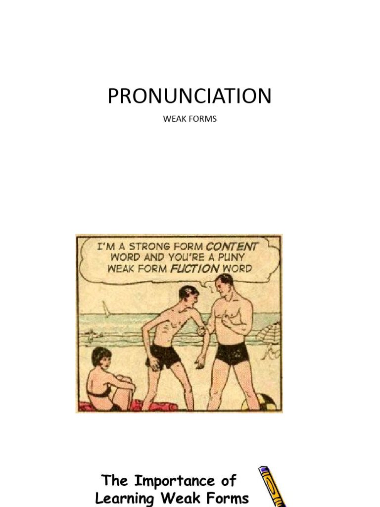 PRONUNCIATION WEAK FORMS{.pptx | PDF