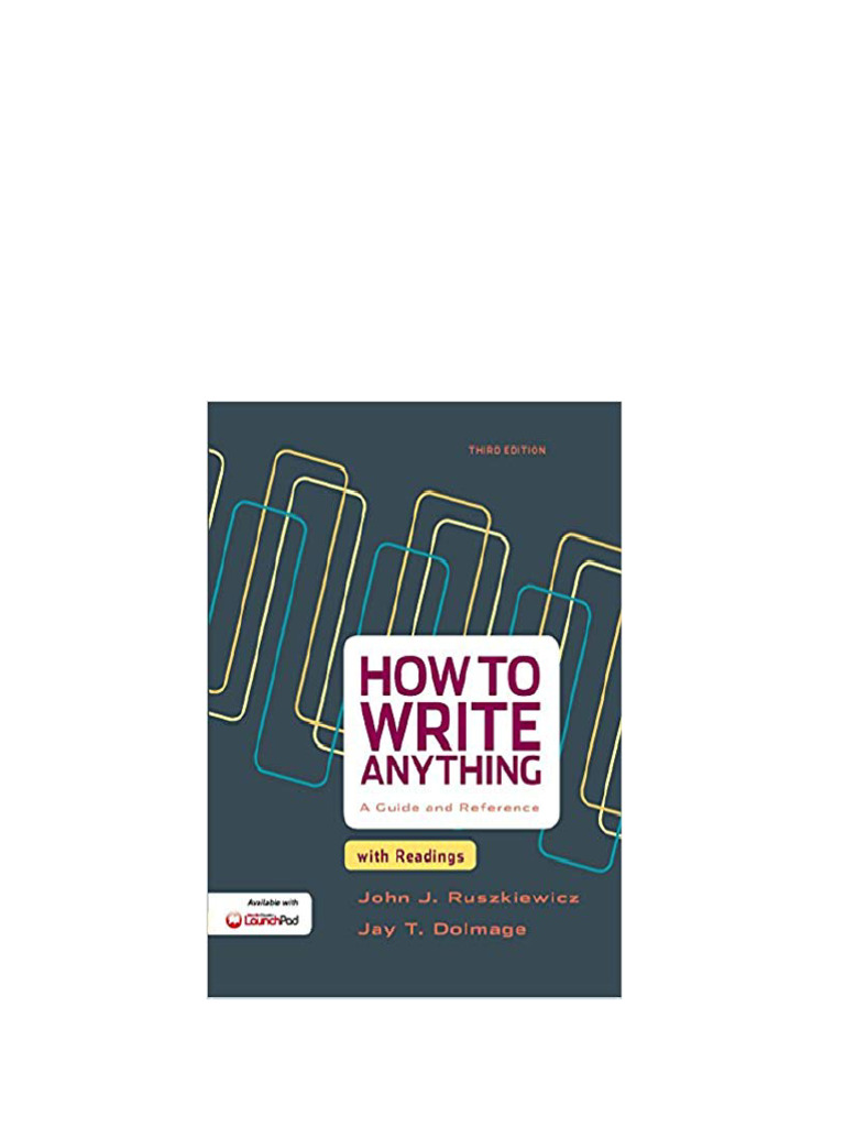 (eBook PDF) How to Write Anything: A Guide and Reference with Readings